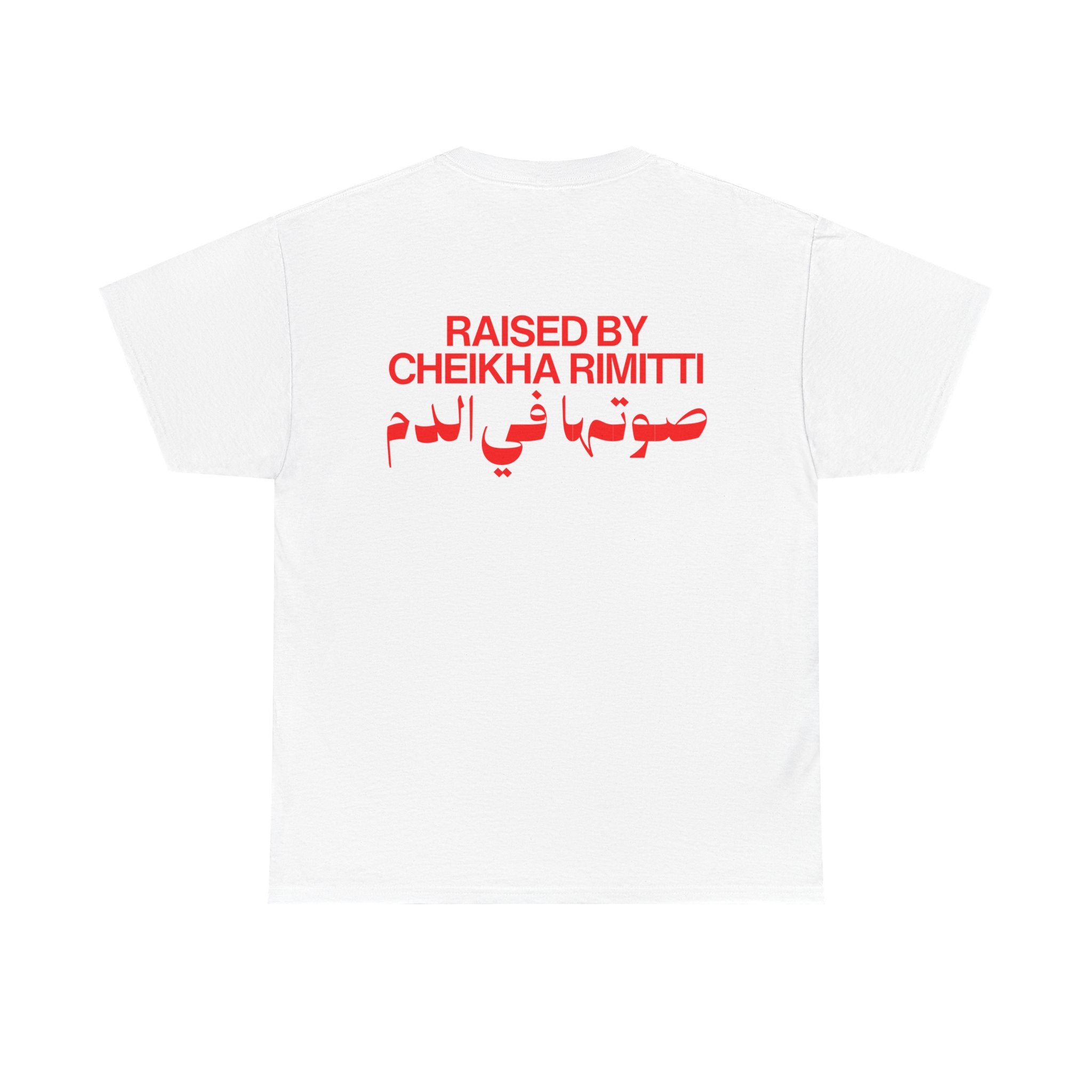 Raised by Cheikha Rimitti Tee